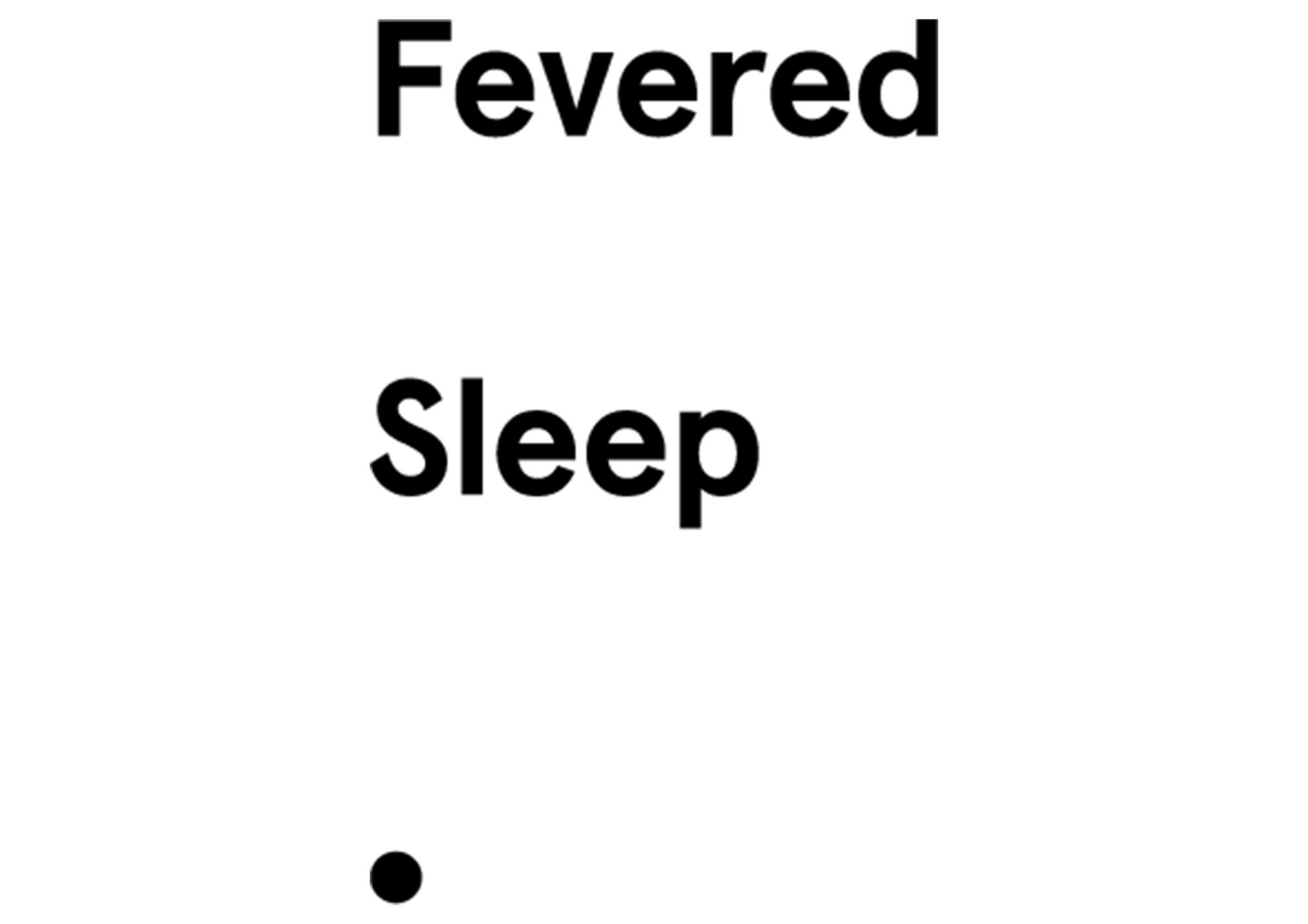 fevered-sleep-member-stage-sight